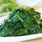 Sautéed Spinach.